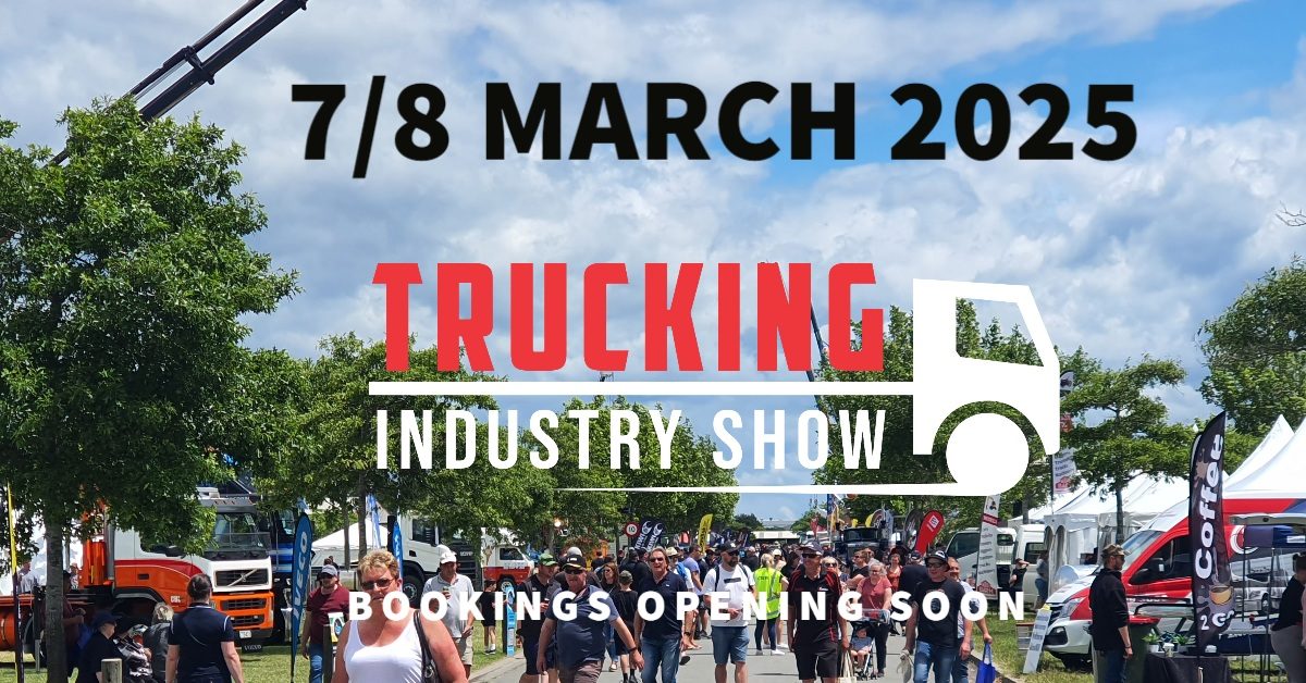 Save the date 2025 Trucking Industry Show set for 78 March NZ Trucking